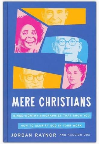 5 Mere Christians by Jordan Raynor  